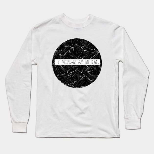 The mountains are my home Long Sleeve T-Shirt by Swadeillustrations